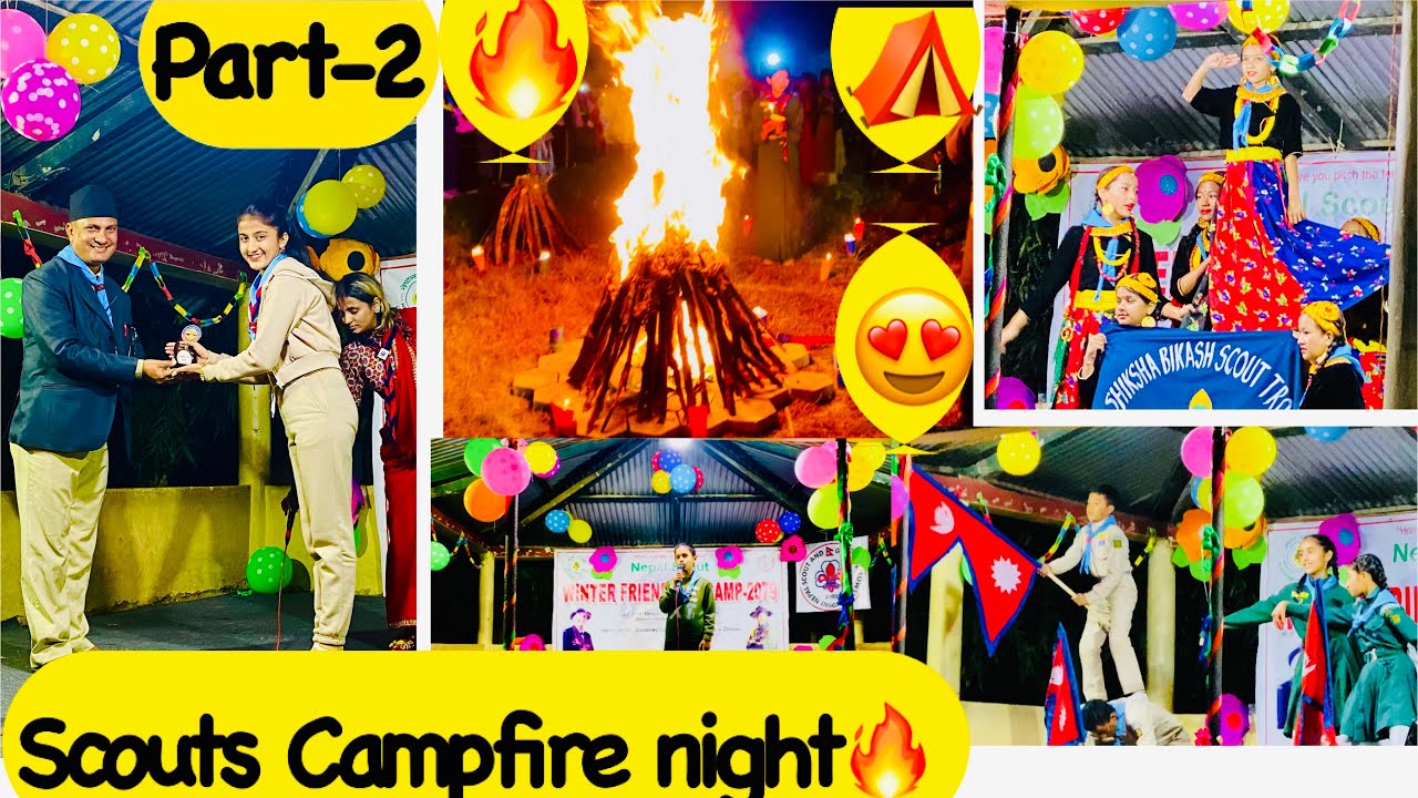 PART-2| SCOUTS CAMP🏕 |Campfire Night 🔥😍| Fun, Dance, Fire😍| Friendship Camp| Chitwan R/R Crew ❤️