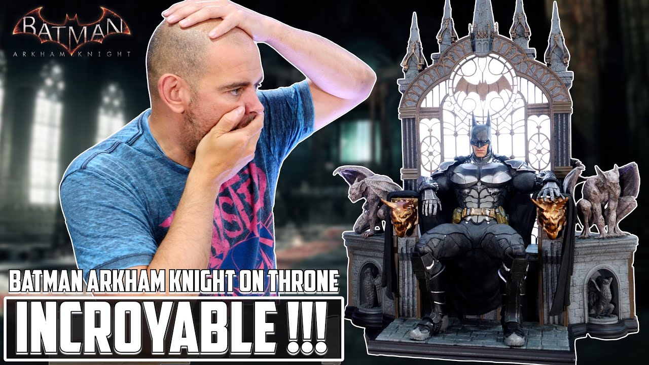Le Secret De Cette Statue De Batman Arkham Knight On Throne ! Sortie D'outre Tombe Apres une ARNAQUE