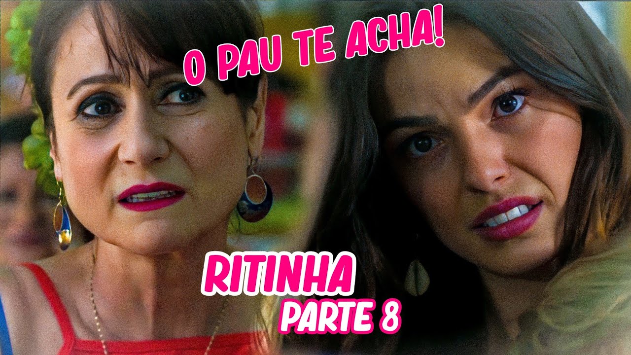 A HISTÓRIA DE RITINHA-PARTE 8