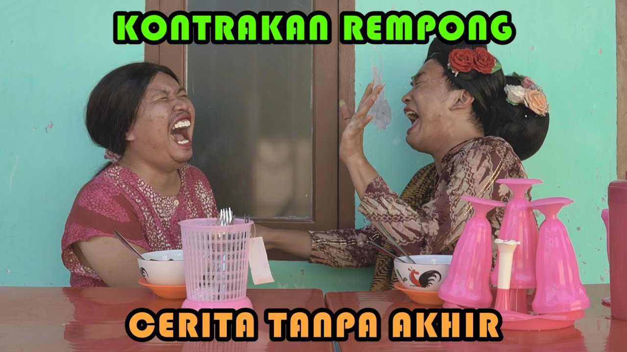 CERITA TANPA AKHIR || KONTRAKAN REMPONG EPISODE 334