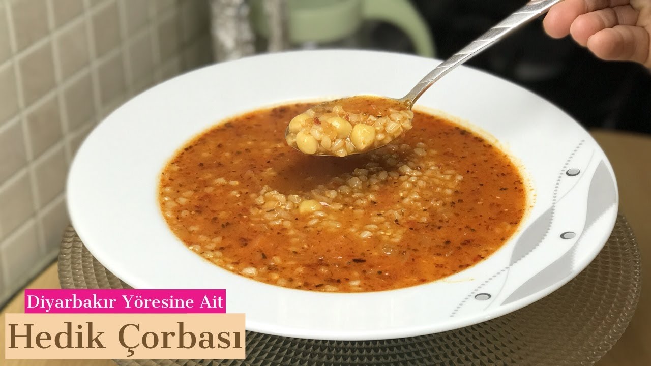Hedik Çorbası (Diyarbakır Yöresi) - Naciye Kesici - Yemek Tarifleri