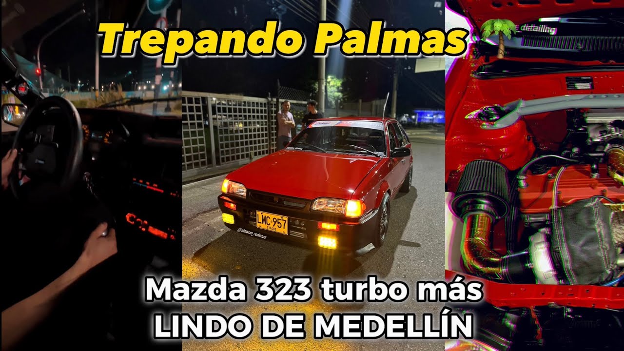 Trepando Palmas | Mazda 323 turbo más lindo de Medellín 🥶