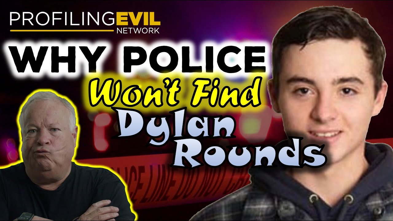 Why Police Won't Find Body of Dylan Rounds | Profiling Evil