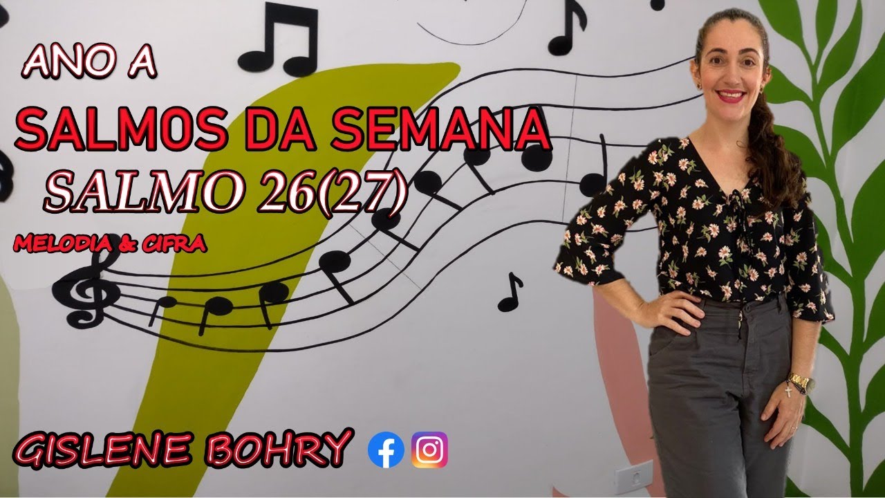 Salmo 26 (27) - O Senhor é Minha Luz e Salvação