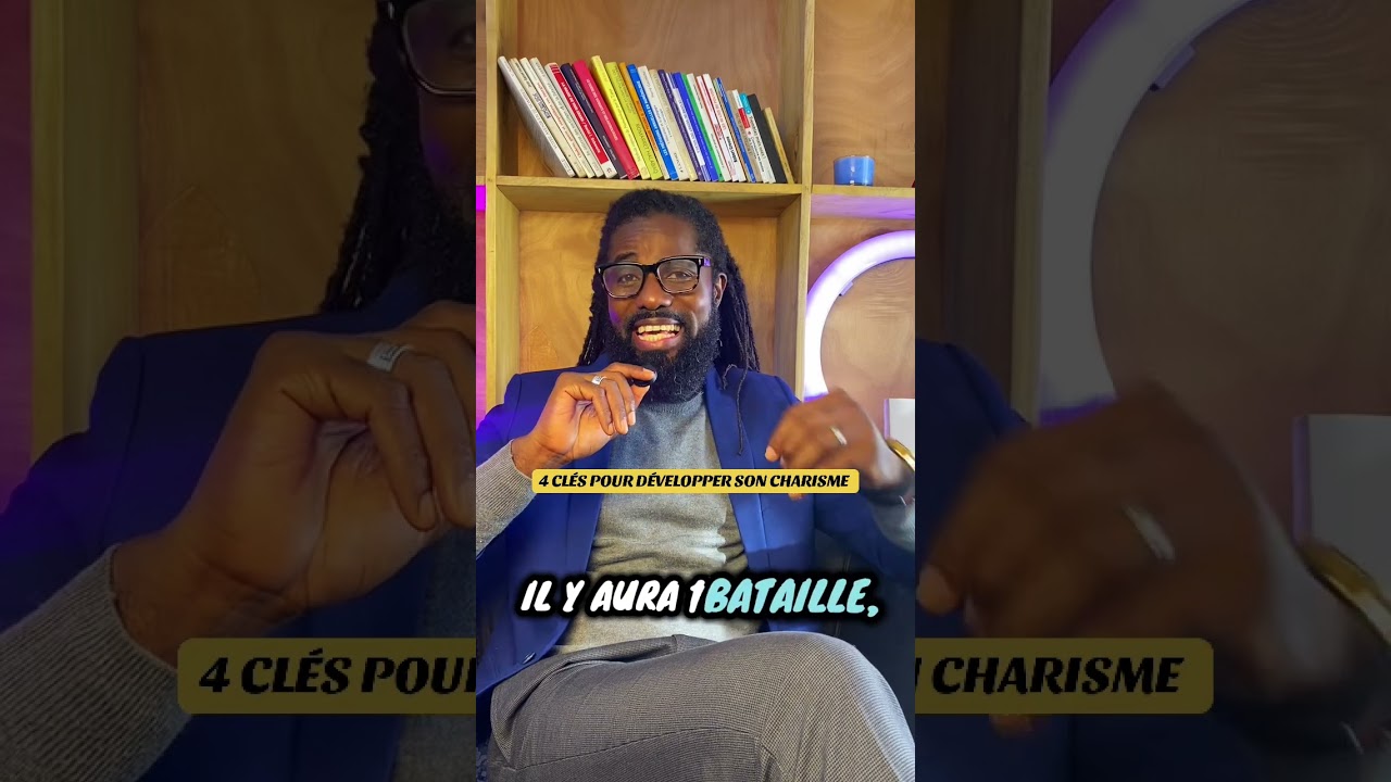 4 CLÉS POUR DÉVELOPPER (SON) TON CHARISME