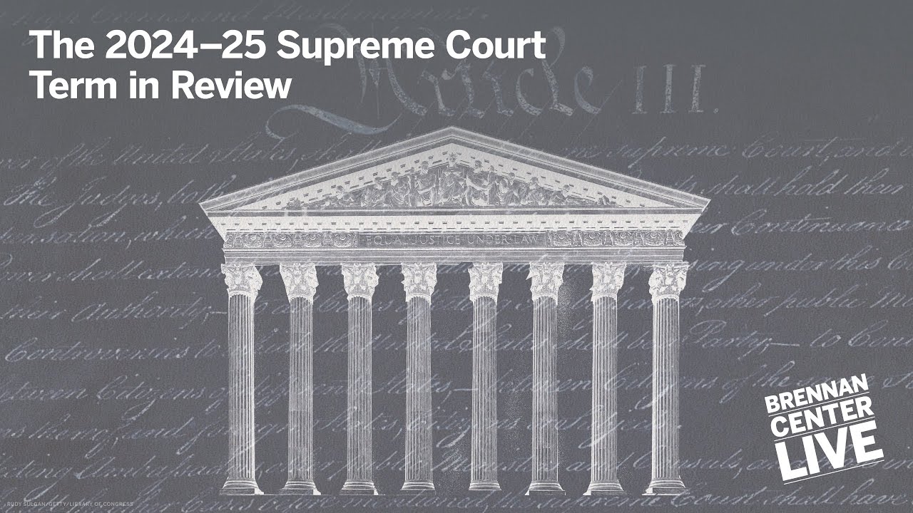 The 2024–25 Supreme Court Term in Review