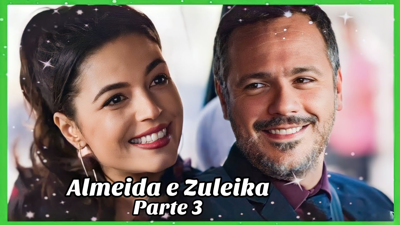 A HISTÓRIA DE ALMEIDA E ZULEIKA PARTE 3 (Comentada).