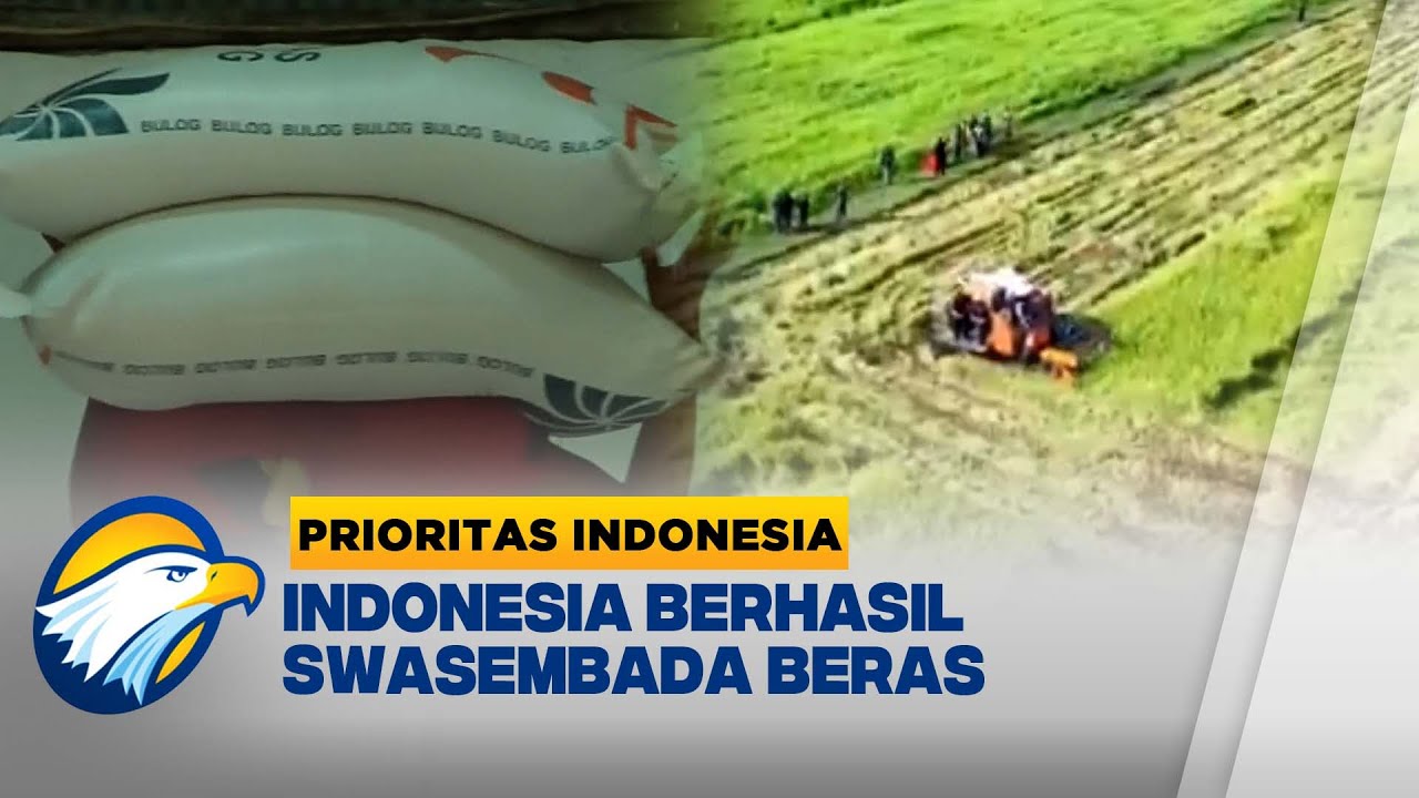 Akhirnya, Indonesia Berhasil Swasembada Beras - [Prioritas Indonesia]