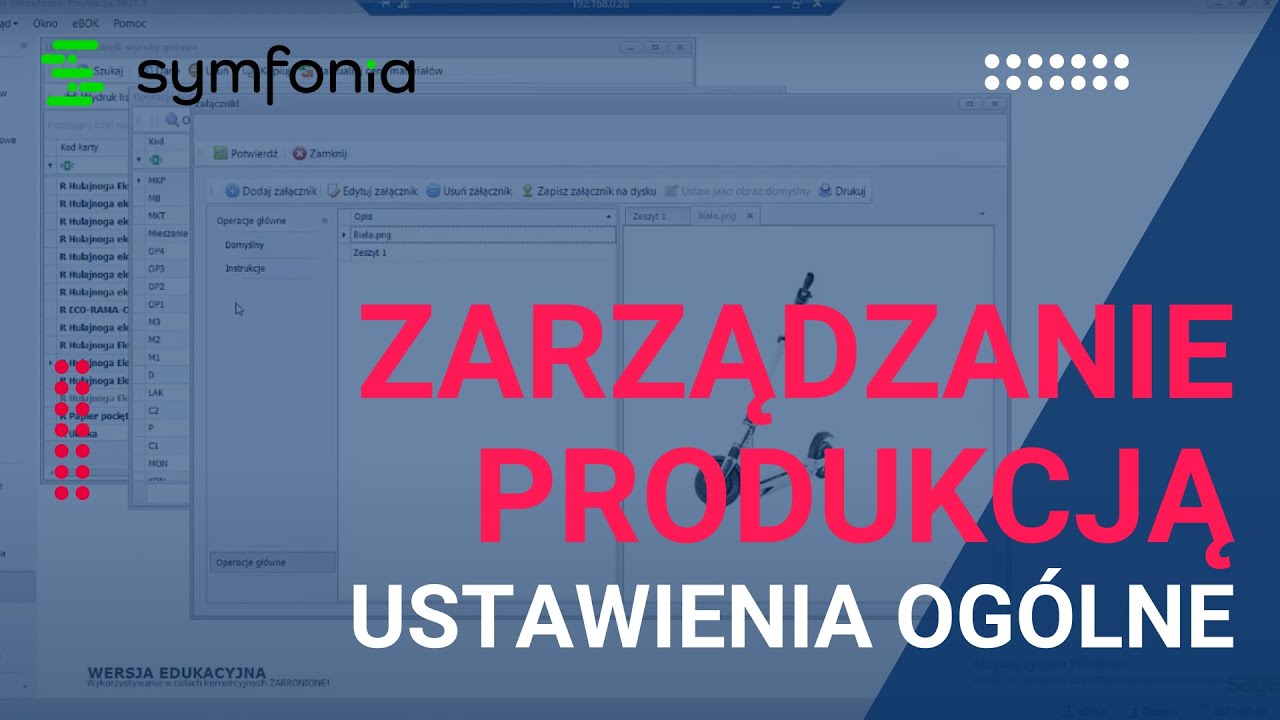 Symfonia ERP Zarządzanie Produkcją. Część 1 Ustawienia ogólne | Digit-al