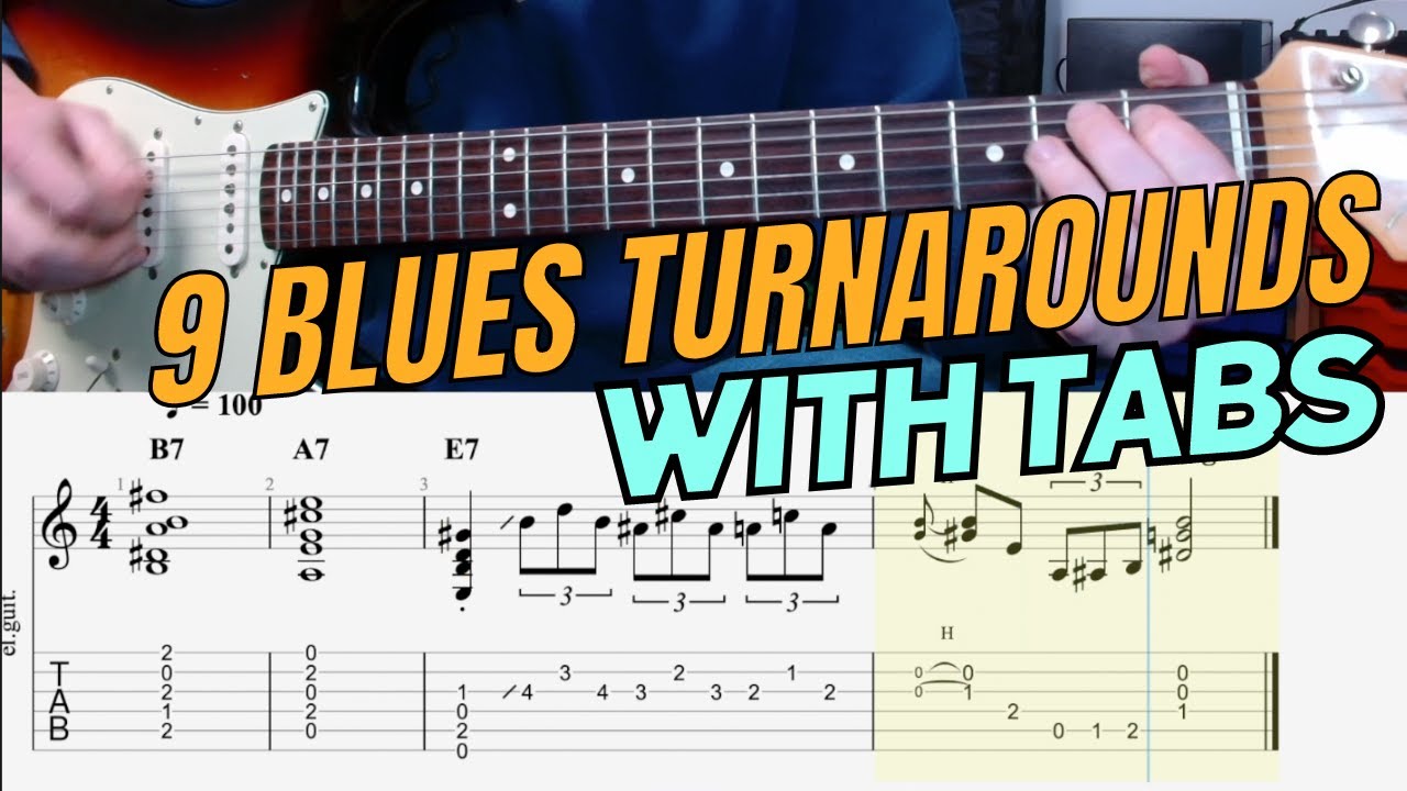 What are blues TURNAROUNDS? 9 licks with TABS