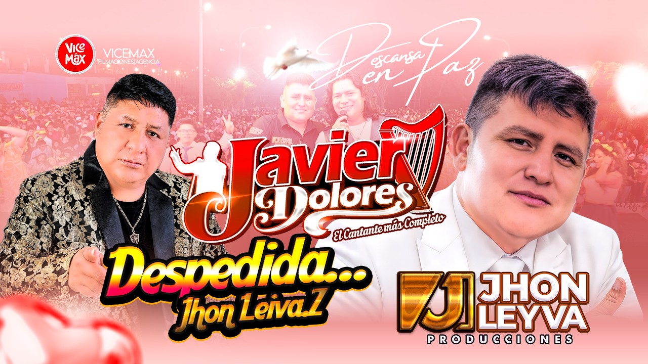 Javier Dolores - DESPEDIDA a #Jhonleyva | #filmacionesvicemax  😱 🔥❤️