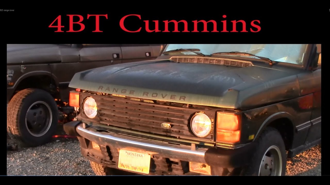 4BT Cummins Range Rover