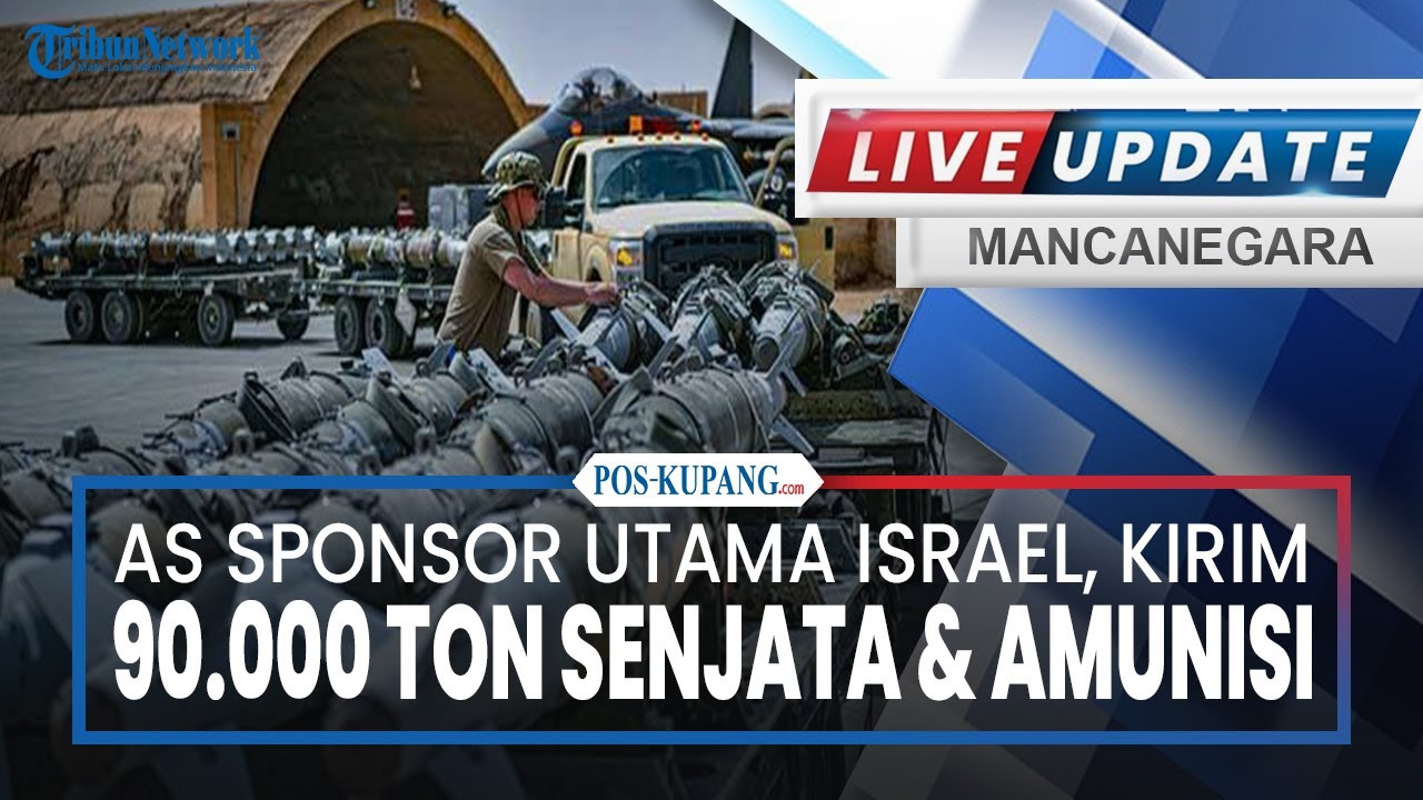🔴AS Sponsor Utama Israel, Sudah Kirim 90.000 Ton Senjata & Amunisi demi Gelar Agresi Militer di Gaza