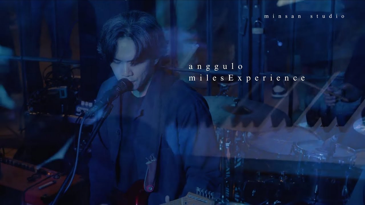 MilesExperience - Anggulo | Live at minsan gig