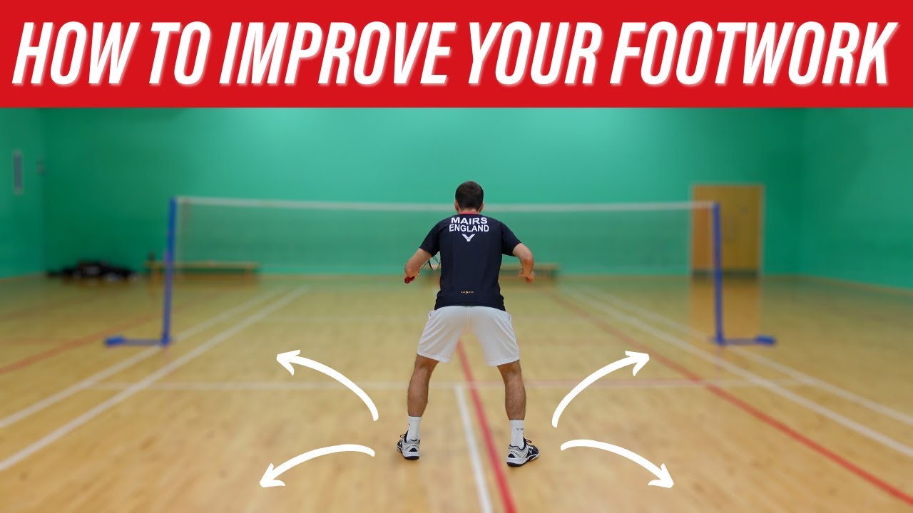 BWF Community | How to improve your footwork