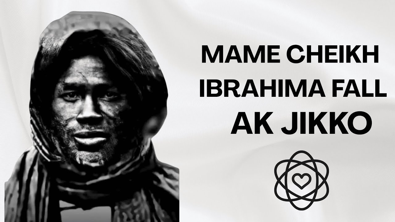 Mame Cheikh Ibrahima Fall Ak Jikko | Les plus belles Leçons de Vie