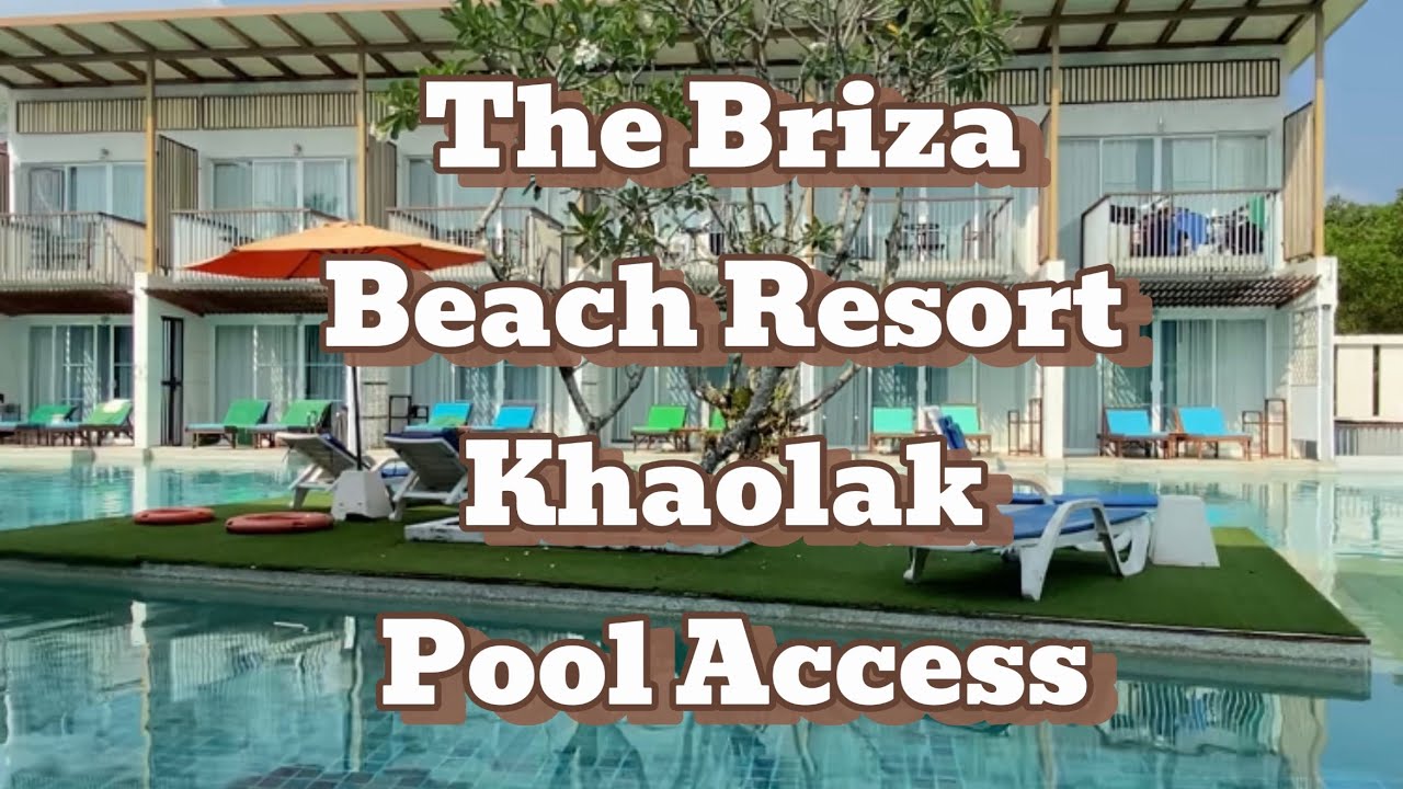 The Briza Beach Resort Khaolak , Phang-nga , Thailand [ Deluxe Pool Access ]