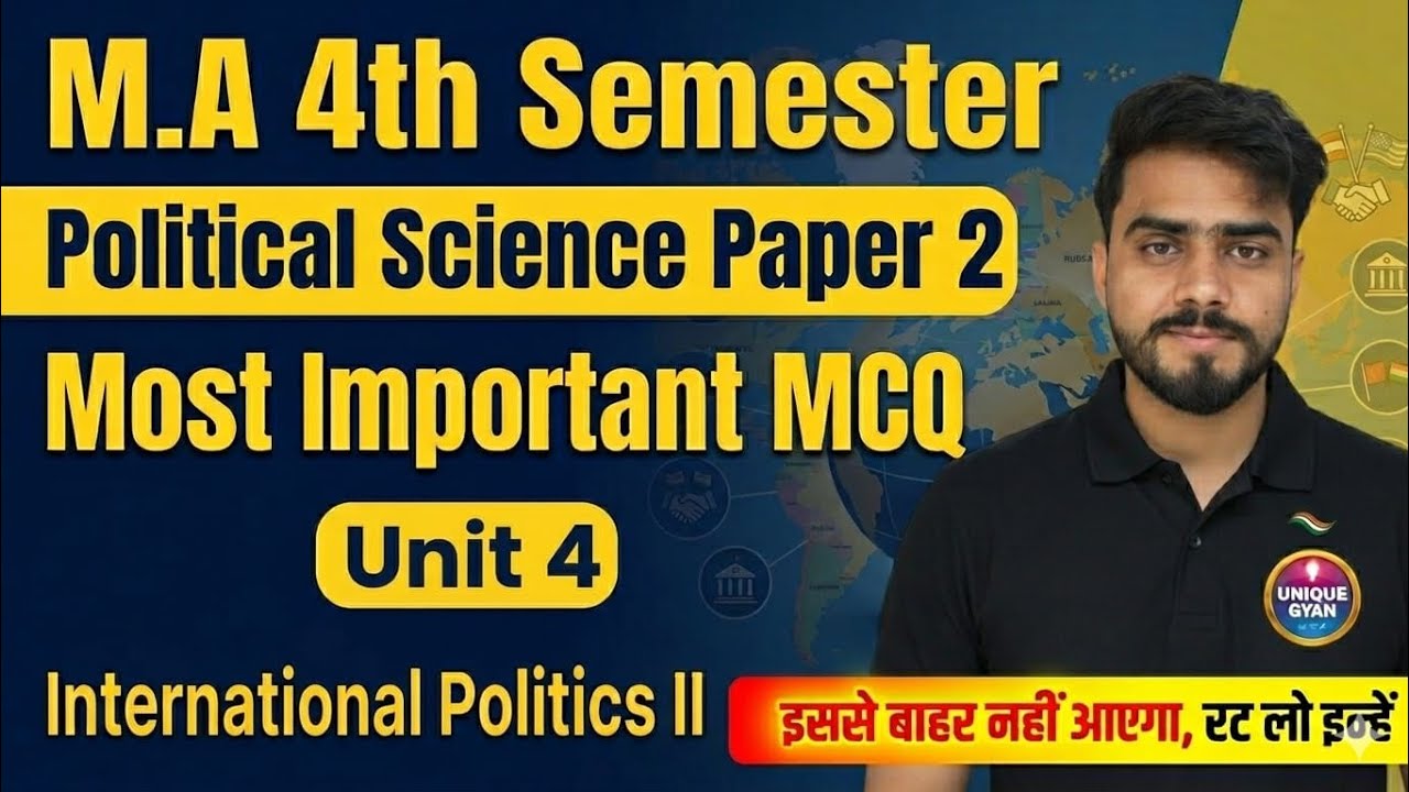 Ma 4th Semester Political Science Paper 2 Most important MCQ 💥 International Politics-ll (Unit 4)