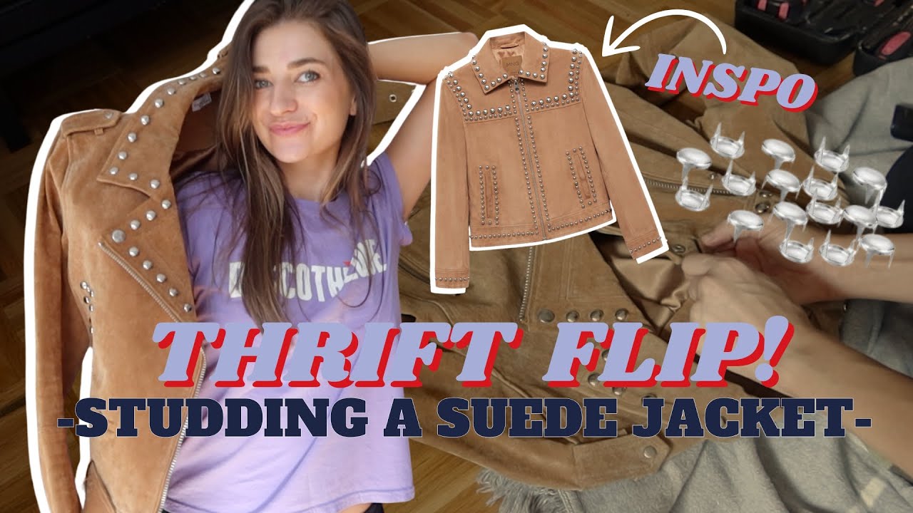 HOW TO ADD STUDS TO A SUEDE JACKET | Sustainable DIY & Thrift Flip