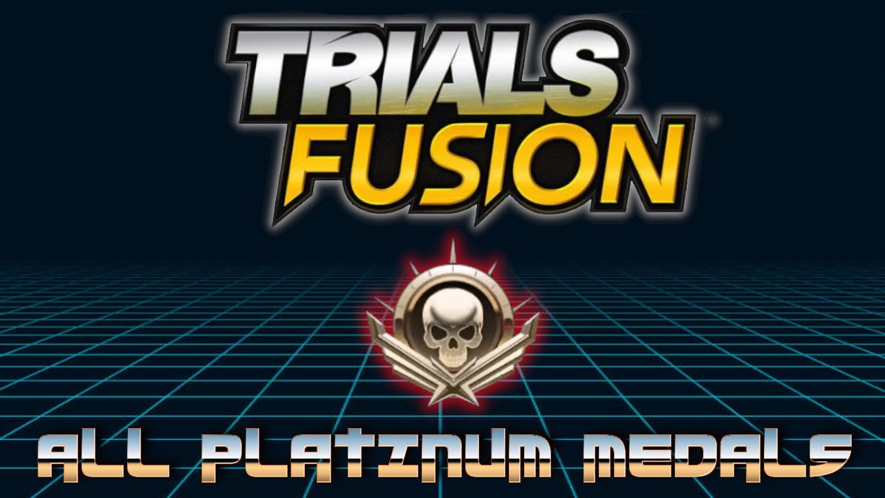 [Trials Fusion] - All Platinum Medals!