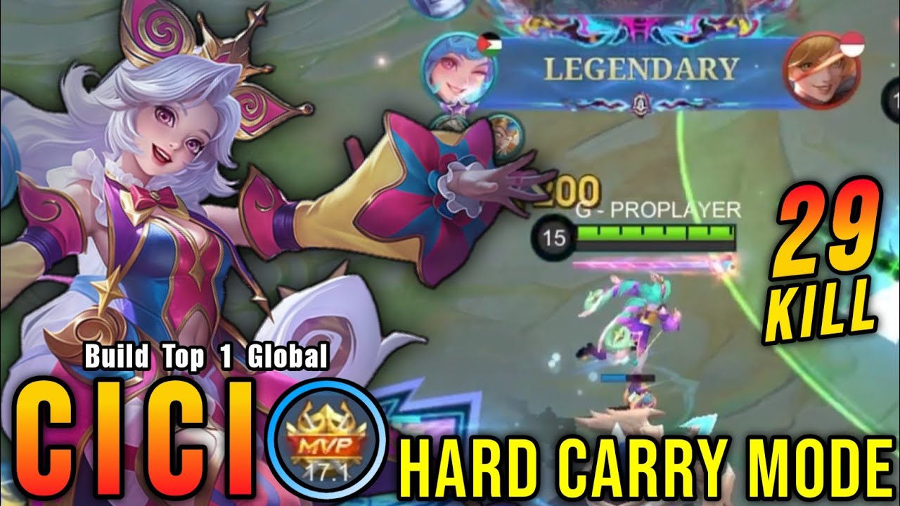 29 Kills!! Legendary Cici Hard Carry Mode!! - Build Top 1 Global Cici ~ MLBB