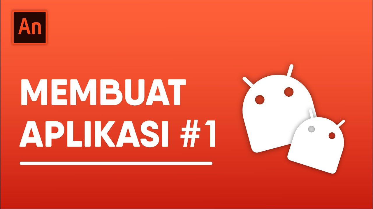 Membuat Aplikasi Menggunakan Adobe Animate #1