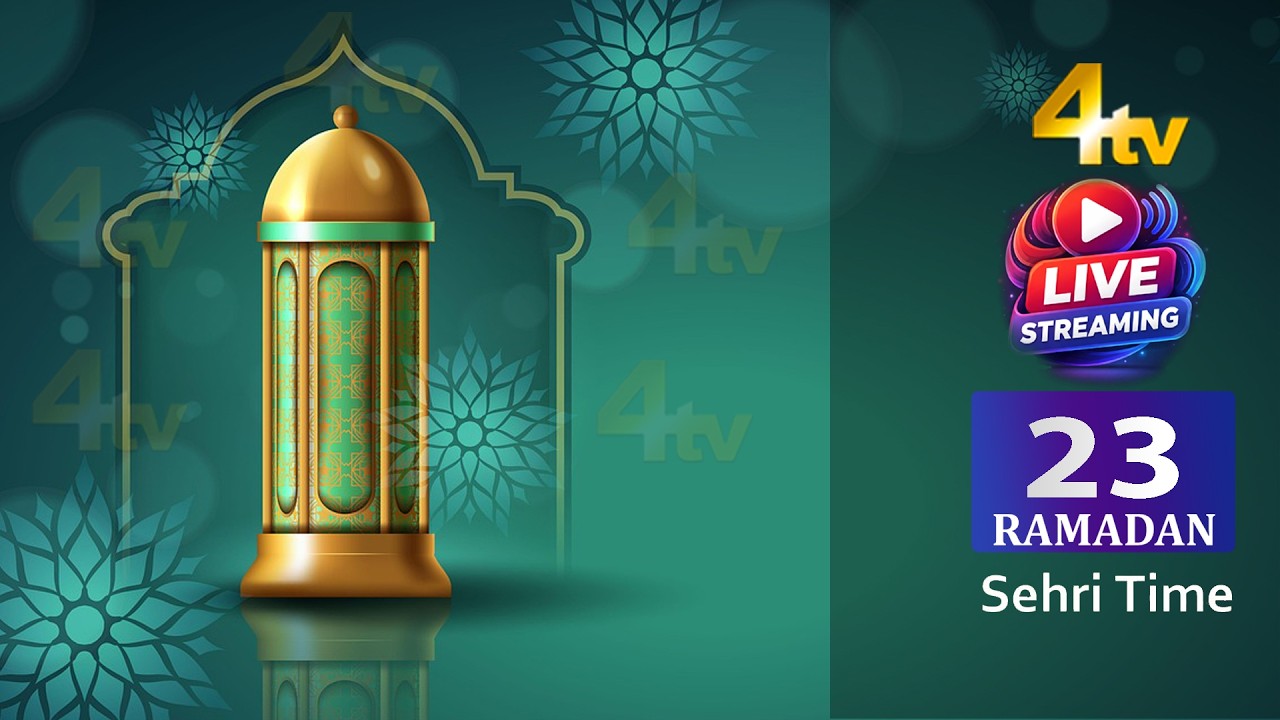 Sehri Time | Ramadan Day 23 | 2026 | 4tv News