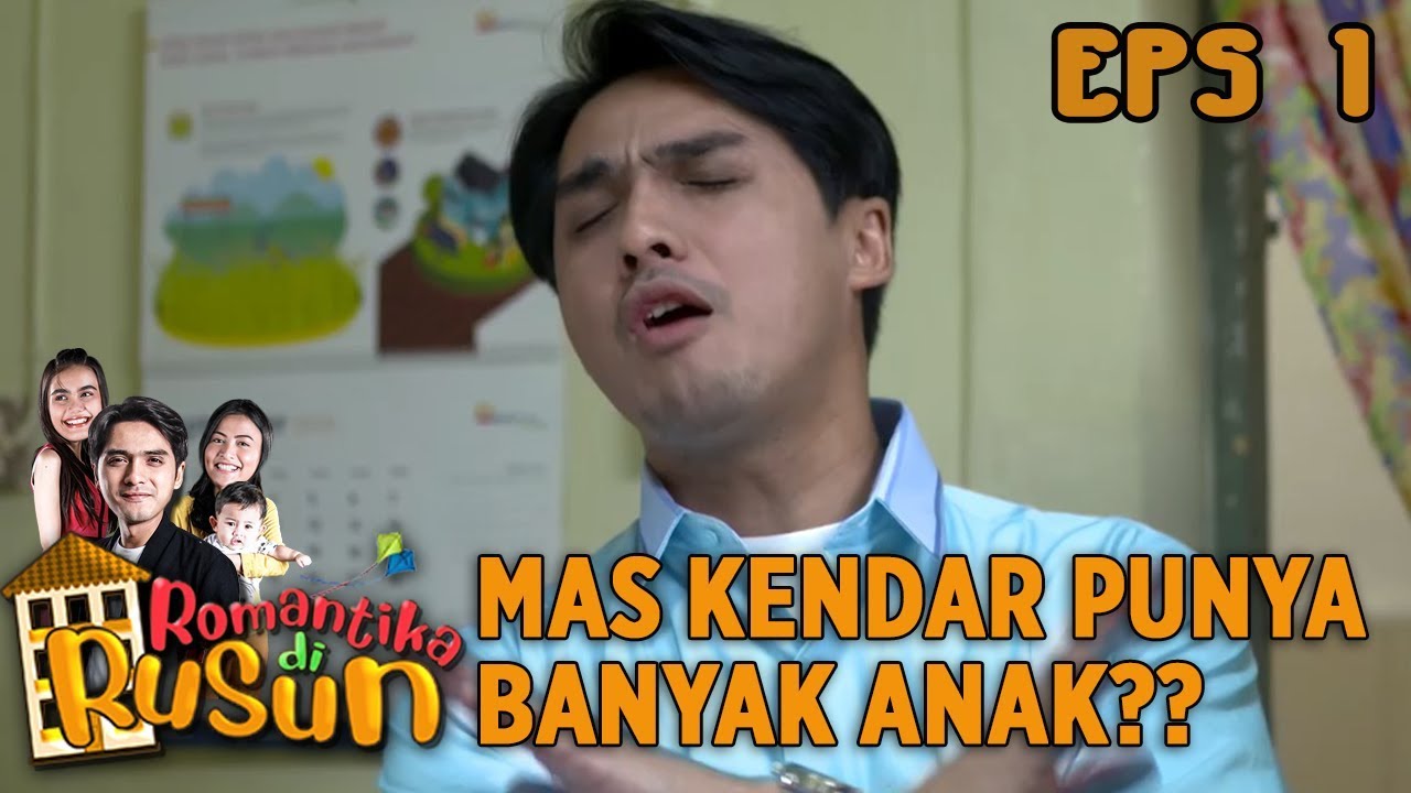 MAS KENDAR TIBA TIBA PUNYA BANYAK ANAK? -  Romantika di Rusun Eps 1 PART 1