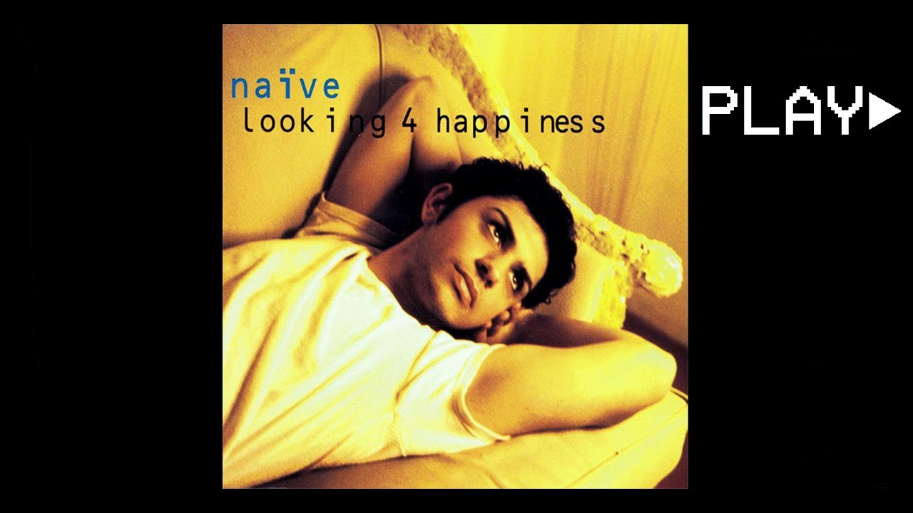 na&iuml;ve - looking 4 happiness (Pooper Scooper Radio Edit)
