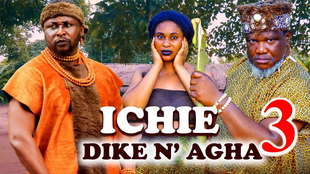 Just Released New Epic Movie [ICHIE DIKE N' AGHA 5&6]- Ugezu J, Onny Michael, Queen okam Latest 2026