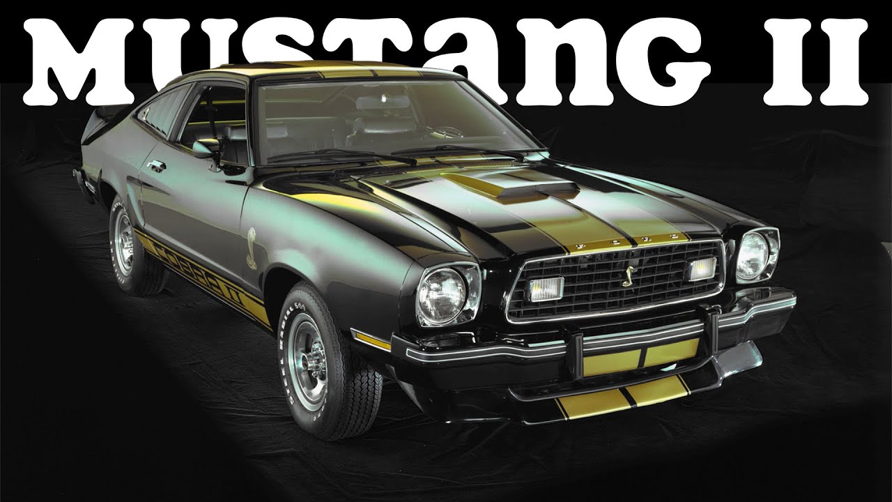 FORD MUSTANG II: The Right Car at the Right Time