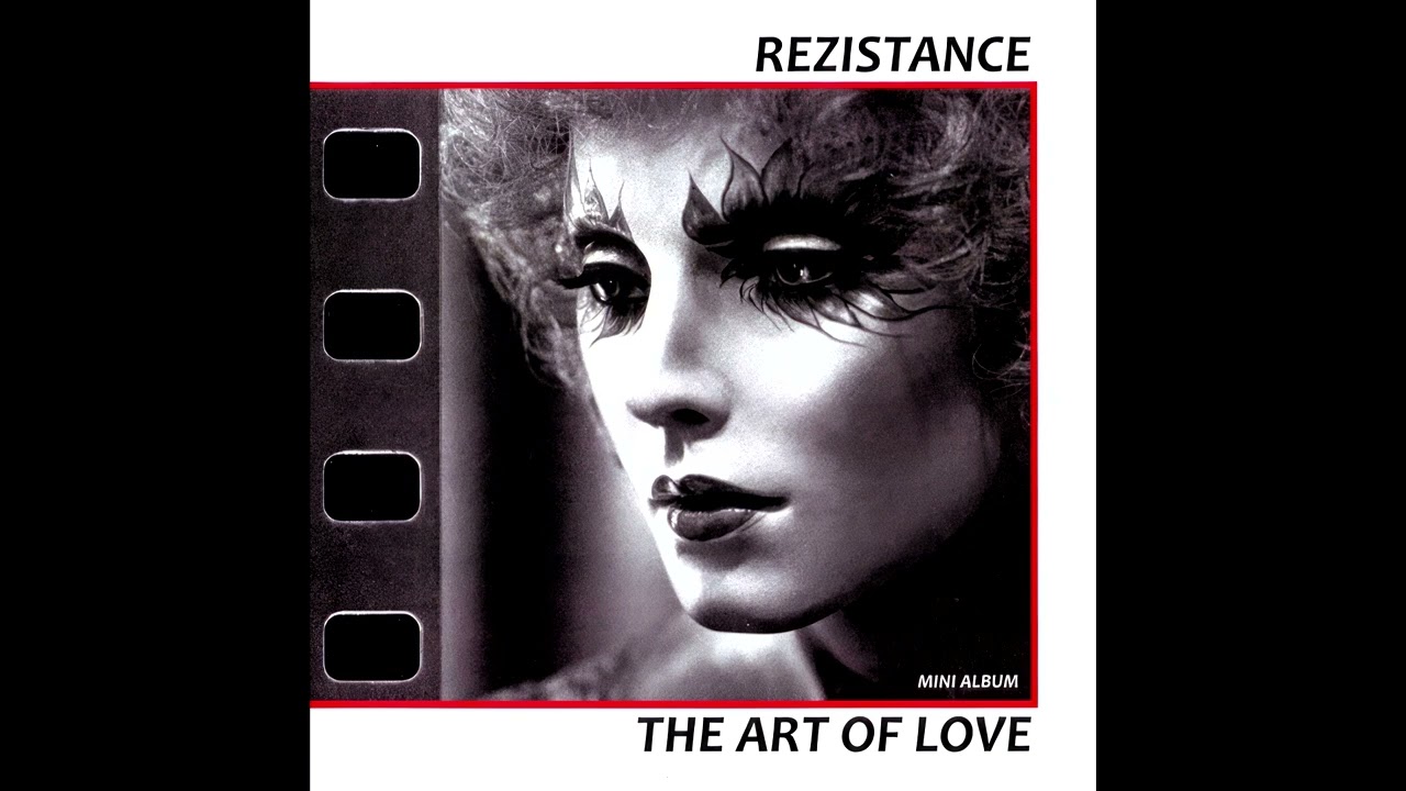 The Rezistance - The Art Of Love (Mini-Album) (1983 - Belgium)