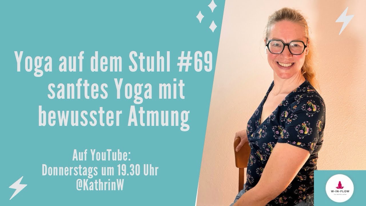 Yoga auf dem Stuhl #69 - sanftes Yoga mit Atmung 