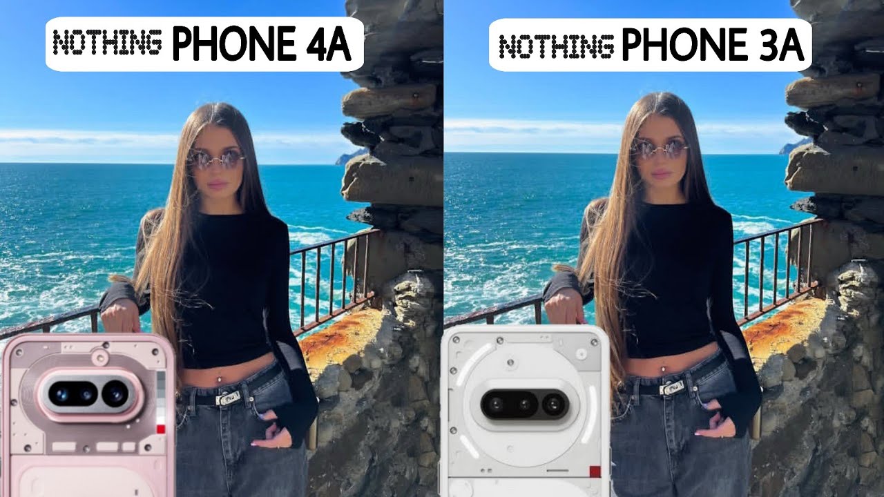Сравнение камер Nothing Phone 4A и Nothing Phone 3A.