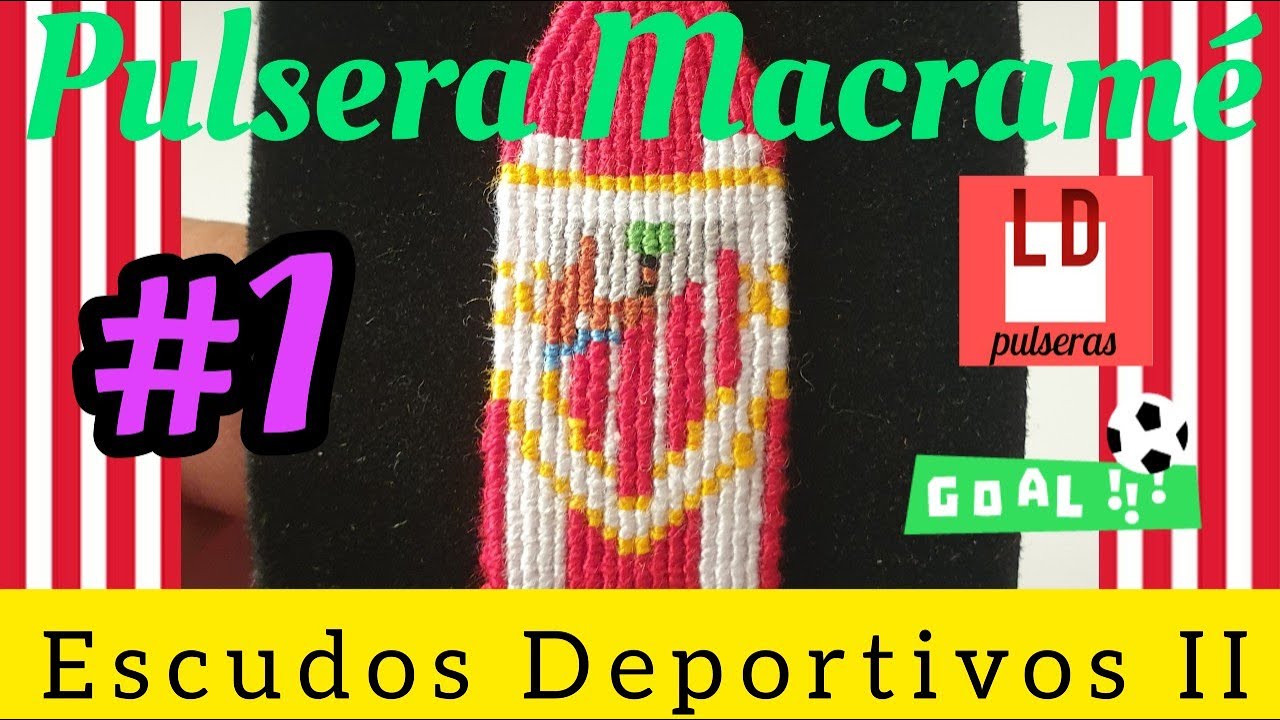 🇪🇦Pulsera⚽️ Macramé🇪🇦con Escudos🎖 Deportivos II🏆