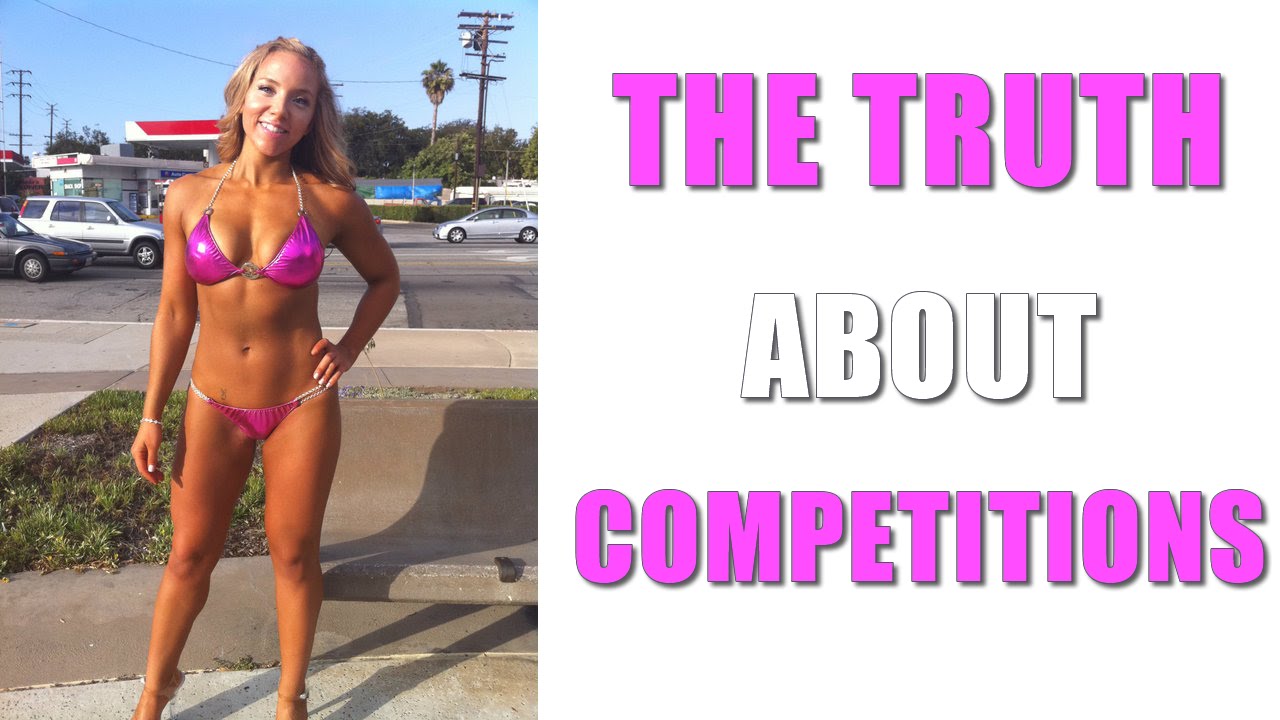 THE TRUTH ABOUT FITNESS COMPETITIONS