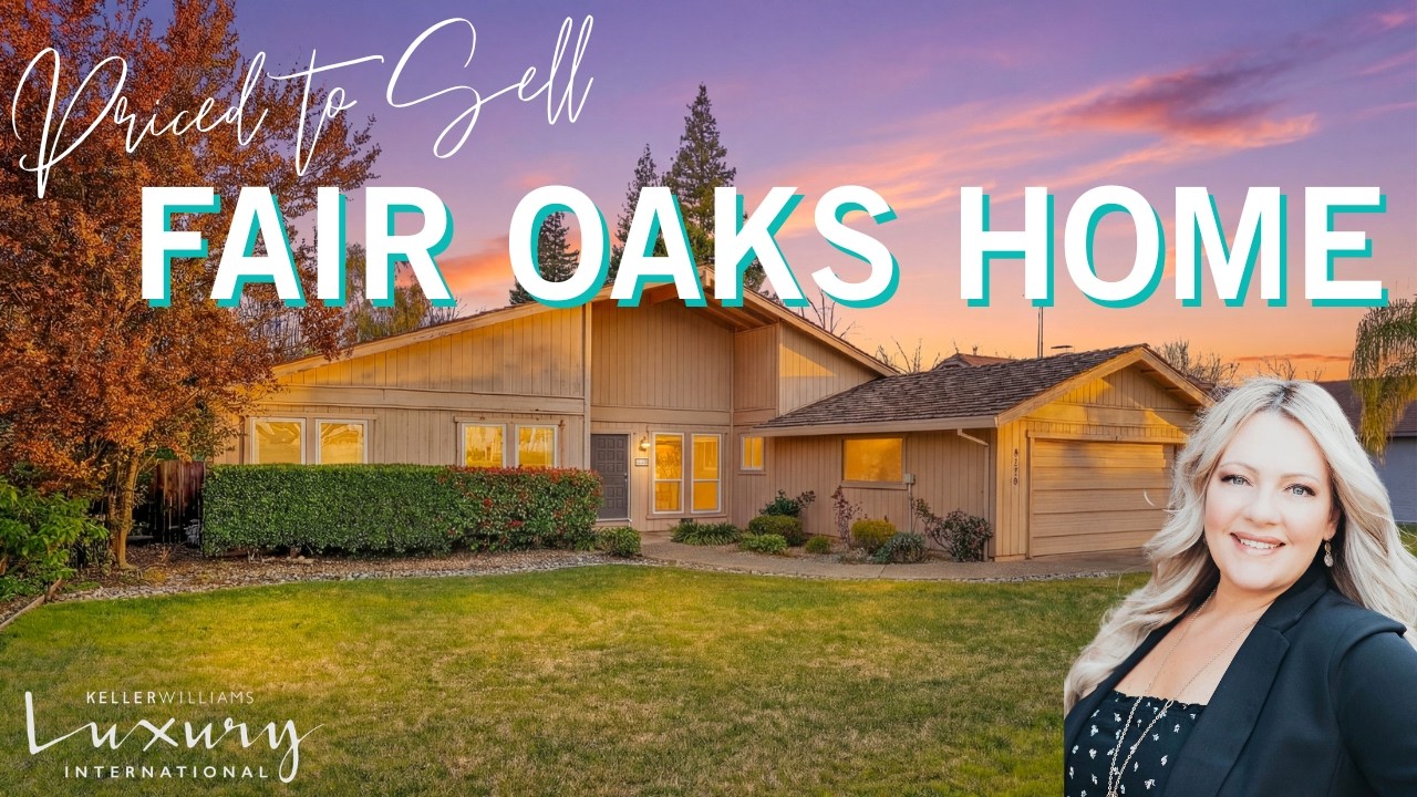 Fair Oaks Home For Sale  | All Inspections Complete | 6129 Kifisia Way