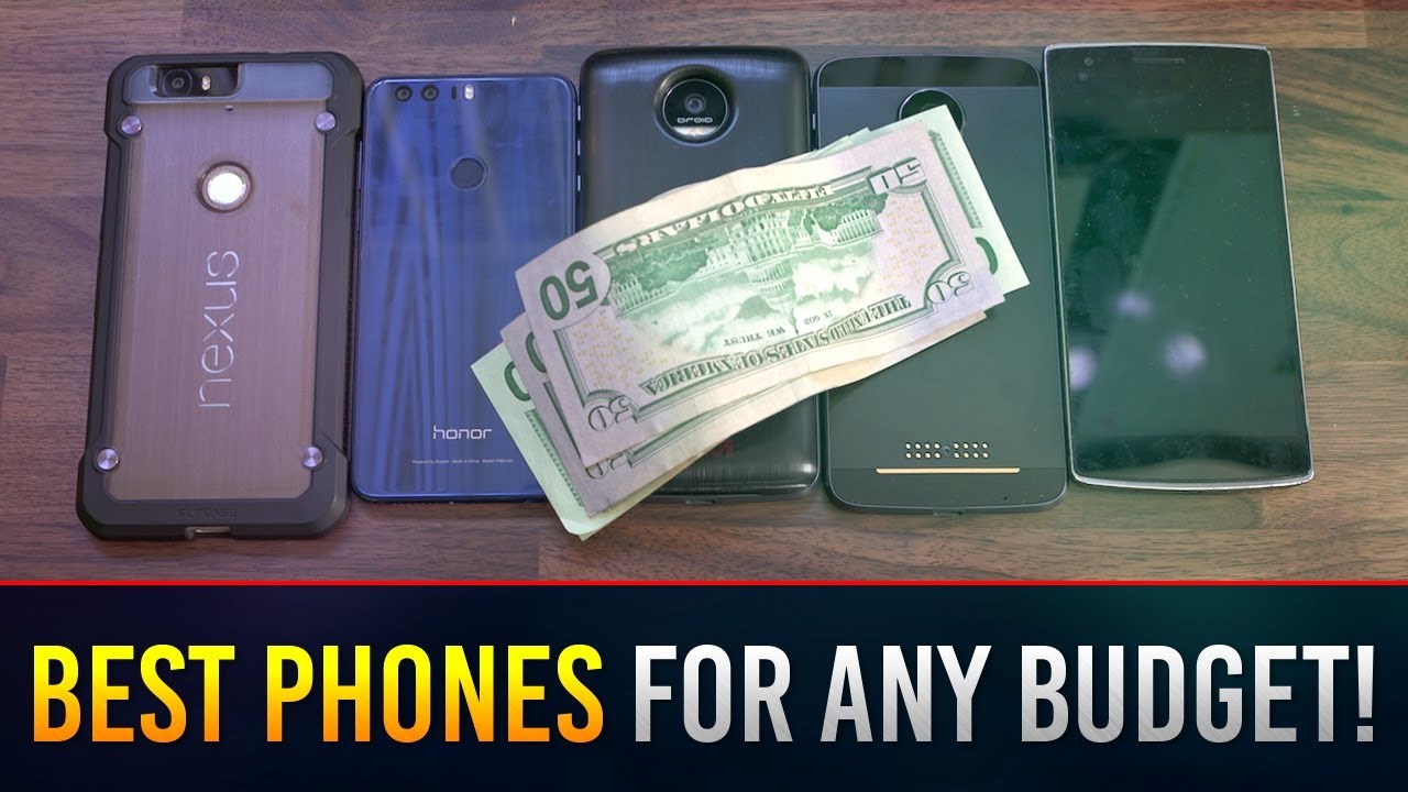 Best Phones To Buy At Any Budget Late 2016/Early 2017!