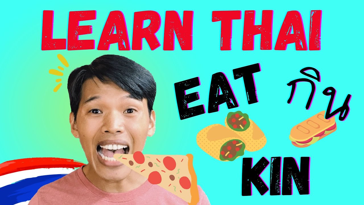 Learn Thai - Vocabulary for EATING