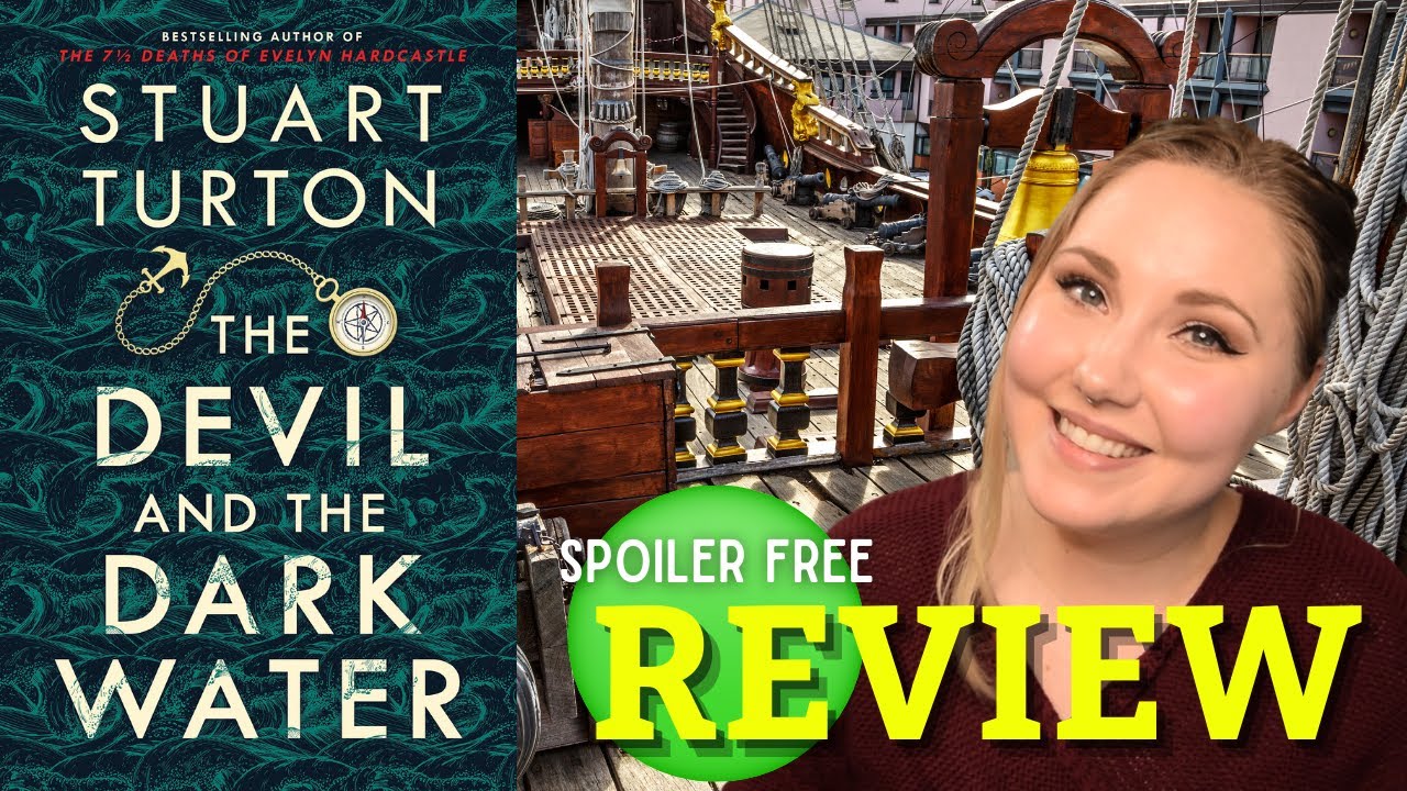 The Devil and the Dark Water by Stuart Turton - Spoiler Free Book Review 🟢