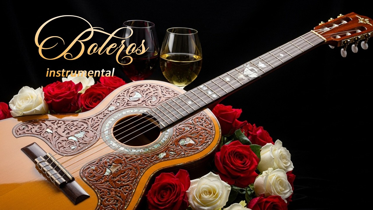 Calm Bolero Guitar Music for Sleep and RestRomantic Bolero Piano Music to Unwind and Soothe Your Sou