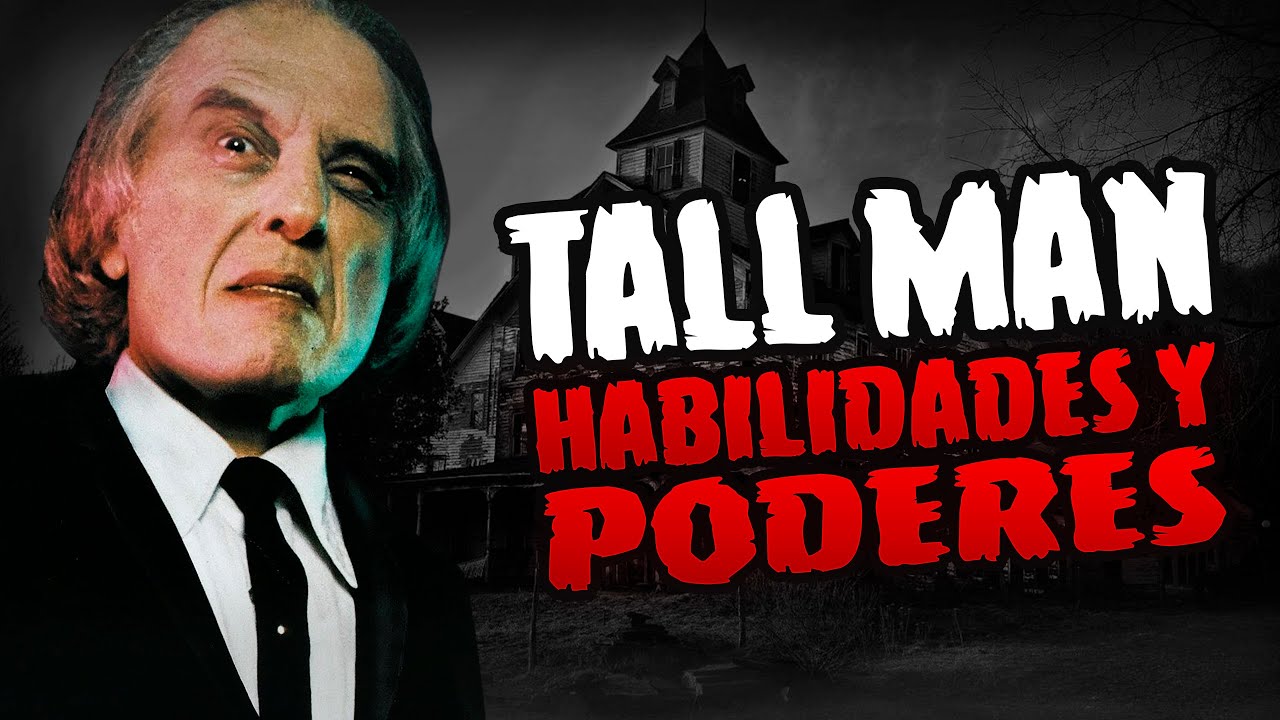 MUCHO M&Aacute;S DE LO QUE APARENTA SER | The Tall Man: Habilidades y Poderes [PHANTASM]