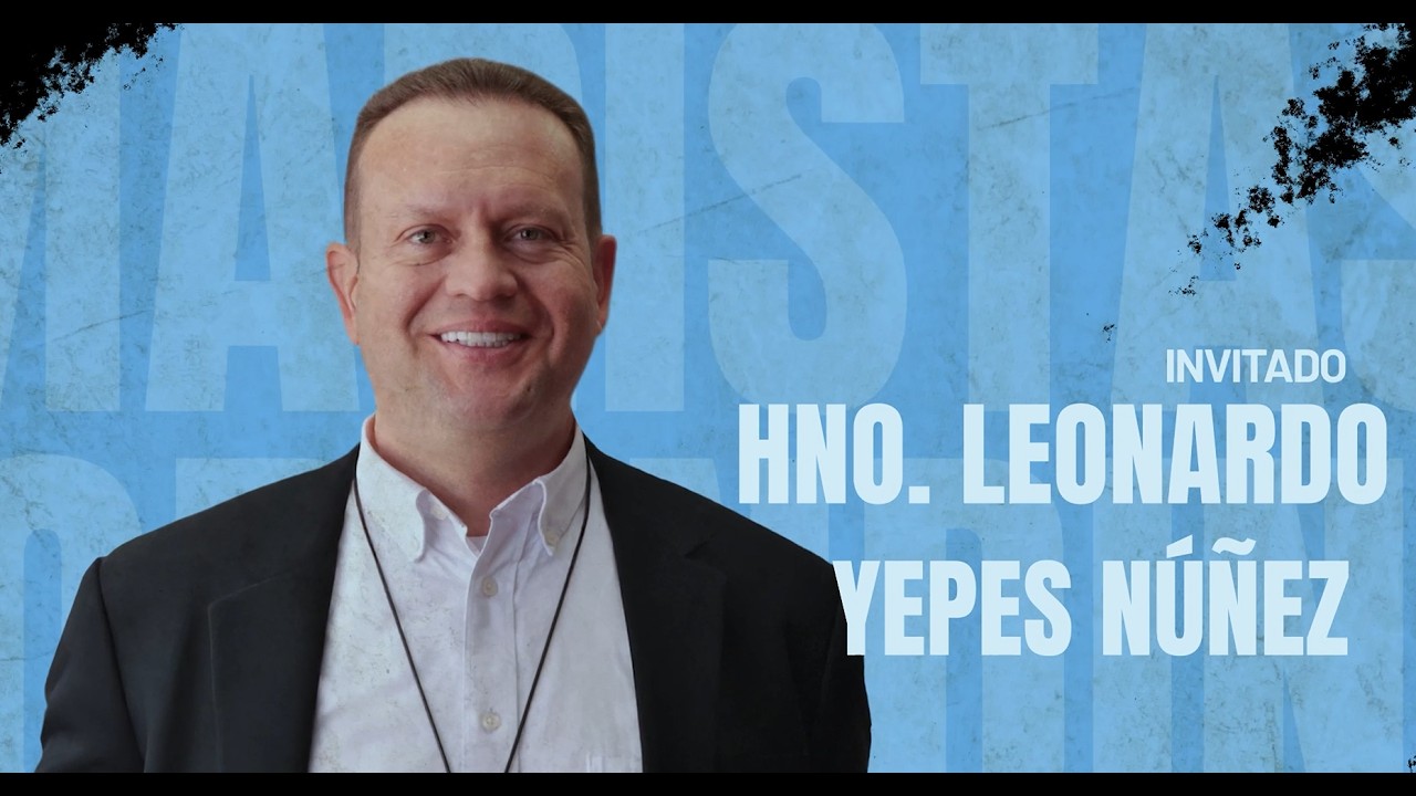 ''En Misión'' - Hno. Leonardo Yepes Núñez, Provincial