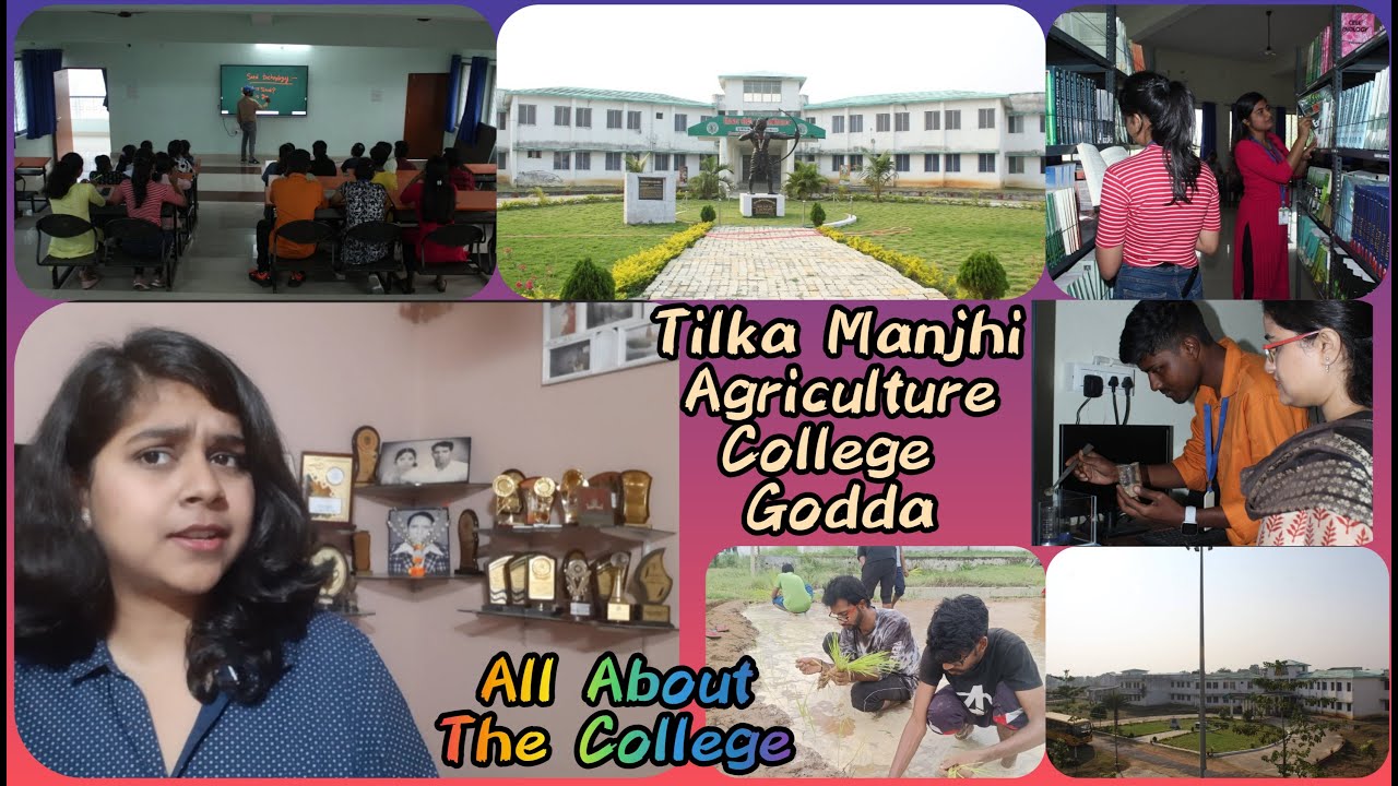 Tilka Manjhi Agriculture College, Godda | All about the college 😍😍😍 | Enjoy & Learn with Shalvi