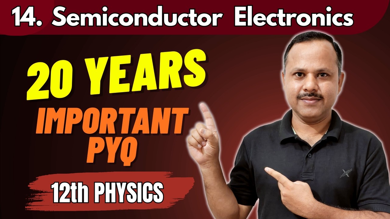 14. Semiconductor Electronics MCQs | Important PYQs | 12th Physics #neet #cbse #jee