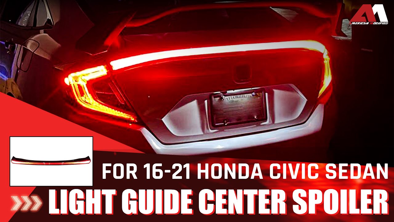 American Modified Light Guide Center Spoiler for 16-21 Honda Civic Sedan Installation Video.