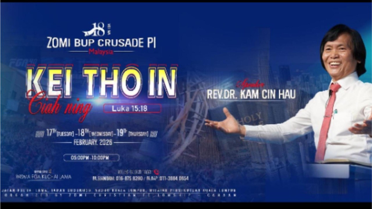 A (18) VEI NA ZOMI BUP CRUSADE PI  | REV. KAM CIN HAU / 17,18,19 FEB 2026 // Sermon Day 2