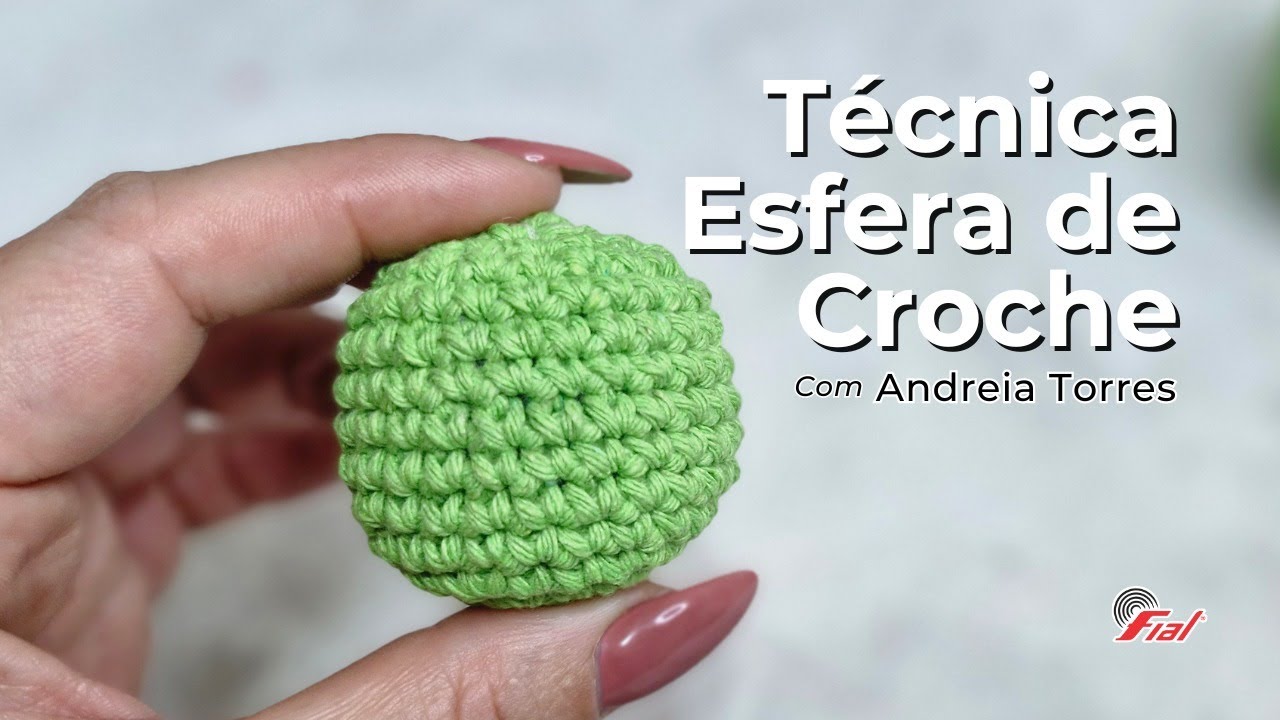 Esfera Perfeita de Croche Aprenda Técnica Amigurumi | Fial Barbantes