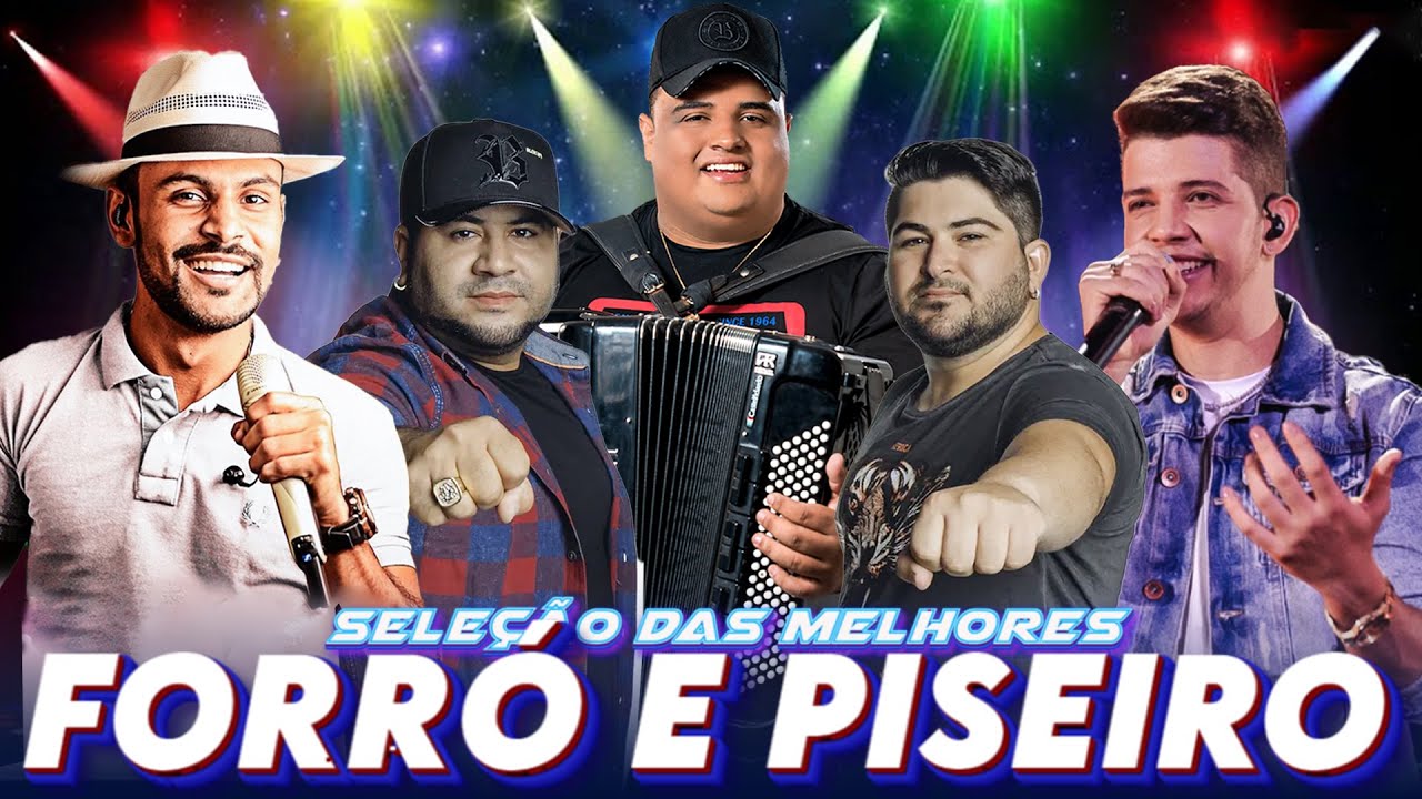 Forr&oacute; Piseiro 2024 - Z&eacute; Vaqueiro, Ra&iacute; Saia Rodada, Felipe Ara&uacute;jo, Bar&otilde;es Da Pisadinha