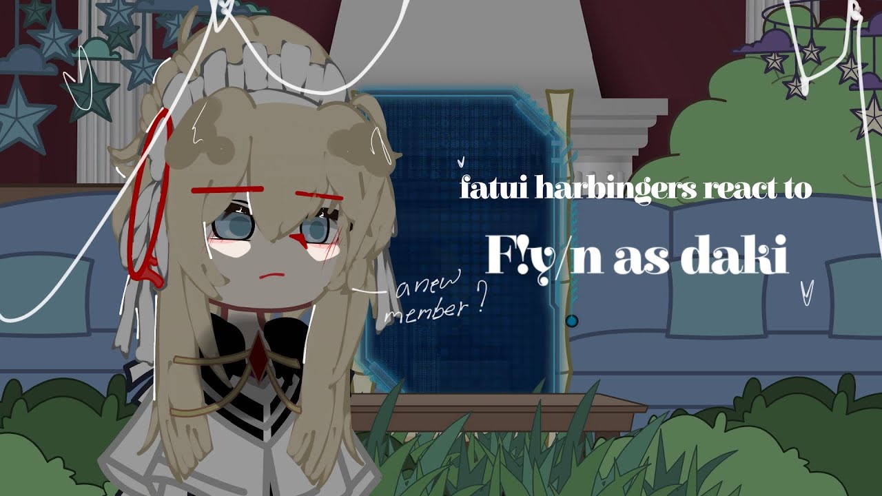 ┈fatui harbinger's react to 𝐘/𝐍 as 𝐃𝐀𝐊𝐈  | pt 2? | original by me?|